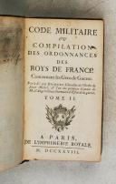 Photo 5 : BRIQUET (de). Code militaire ou compilation des ordonnances des Rois de France concernant les gens de guerre.