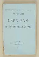 Photo 1 : ARTHUR-LÉVY – " Napoléon et Eugène de Beauharnais "