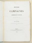 Photo 1 : HISTOIRE des campagnes de l'Empereur Napoléon en 1805-1806 et 1807-1809.