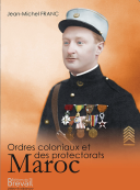 COLONIAL AND PROTECTORATE ORDERS (VOLUME 1) MAROC