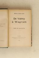 Photo 2 : LEJEUNE. (Général). Mémoires du général Lejeune. De Valmy à Wagram. près de Napoléon. 