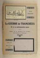 GOEDORP Victor - THE TRENCH WARFARE SIXTY YEARS AGO. 10712/MIQ7085