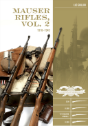 Mauser Rifles, Vol. 2: 1918–1945 : G.98, K.98b, “Standard-Modell,” K.98k, Sniper, Markings, Ammunition, Accessori