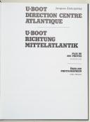 U-Boot Direction Centre Atlantique - U-Boot Richtung Mittelatantik Jacques Alaluquétas