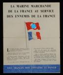 PROPAGANDA TRACT OF THE ALLIED FORCES DENOUNCING THE COLLUSION OF THE FRENCH MERCHANT NAVY IN THE SERVICE OF THE ENEMY, 1942, Second World War. 29191-12R
