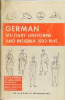 GERMAN MILITARY UNIFORMS AND INSIGNIA 1933-1945