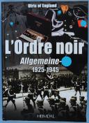 L'ORDRE NOIR - ALLGEMEINE-SS 1925-1945, ULRICH of ENGLAND.
