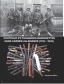 COUTEAUX ET POIGNARDS-BAÏONNETTES DANS L'ARMÉE ALLEMANDE (1914 - 1945)