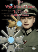 THE WAR MERIT CROSS 1. CLASS and Higher Grades