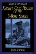 KNIGHT'S CROSS HOLDERS OF THE U-BOAT SERVICE