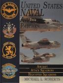 United States Naval aviation Patches Series: Volume II: Aircraft, Attack Squadrons, Heli Squadrons