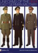 UNIFORMS OF THE EAST GERMAN MILITARY 1949 - 1990