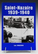 LUC BRAEUER : SAINT-NAZAIRE 1939-1940. 20650-122