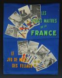 AFFICHE « LES ATOUTS MAÎTRES DE LA FRANCE - LE JEU DE MORT DES FELLAGA », Guerre D'Algérie.