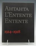 L'ENTENTE CORDIALE PENDANT LA GRANDE GUERRE. 20650-105
