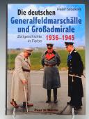 PETER STOCKERT - DIE DEUTSCHEN GENERALFELDMARSCHÄLLE UND GROSSADMIRALE 1936-1945 - LES MARÉCHAUX ET GRANDS AMIRAUX 1936-1945. 20650-127