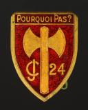 INSIGNE GROUPEMENT 24 POURQUOI PAS ? CHANTIER DE JEUNESSE, Seconde Guerre Mondiale. 31909-1
