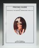 TURINETTI JAMES D. : Pricing Guide for headgear of the imperial German army Circa 1914, Édition 2015-16