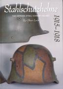 STAHLSCHUTZHELME 1915-1918. The german steel combat helmet.