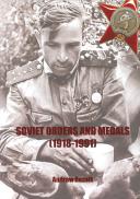 SOVIET ORDER AND MEDALS 1918-1991 -Andrew Reznik.