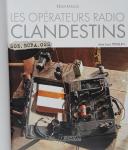 Photo 2 : LES OPÉRATEURS RADIO CLANDESTINS.