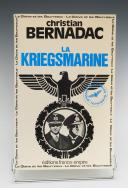 CHRISTIAN BERNADAC : LA KRIEGSMARINE. 20650-112