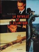 LA BATAILLE DE L’ATLANTIQUE
