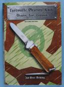 LUFTWAFFE GRAVITY KNIFE - WEAPON, TOOL, TRADITION - SECOND EDITION