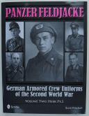 Photo 1 : PANZER FELDJACKE - GERMAN ARMORED CREW UNIFORMS OF THE SECOND WOLRD WAR - VOLUME II