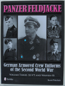 Photo 1 : PANZER FELDJACKE - GERMAN ARMORED CREW UNIFORMS OF THE SECOND WOLRD WAR - VOLUME III