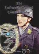 Photo 1 : THE LUFTWAFFE GROUND COMBAT BADGE