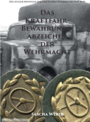 Das Kraftfahrbewährungsabzeichen der Wehrmacht, par Sascha Weber.