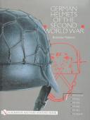 GERMAN HELMETS OF THE II WORLD WAR, Volume 1.