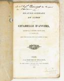 Photo 1 : Relation sommaire du siège de la citadelle D'Anvers  