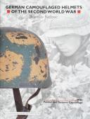 German Camouflaged Helmets of the Second World War. Volume 1
