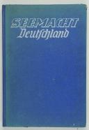 SEEMACHT DEUTSCHLAND WIEDERAUFSTIEG, KAMPF UND SIEG.