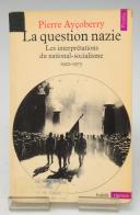 PIERRE AYÇOBERRY - LA QUESTION NAZIE. 20650-150