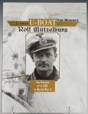 LUC BRAEUER -  GERMAN U-BOAT ACE ROLF MÜTZELBURG. 20650-152