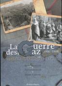 LA GUERRE DES GAZ {1914 - 1918} - LES PHARMACIENS FRANÇAIS DANS L'ACTION.