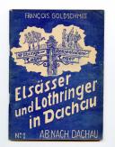 ELSÄSSER UND LOTHRINGER IN DACHAU ( ALSACIENS ET LORRAINS À DACHAU ), Seconde Guerre Mondiale.