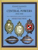 FLIGHT BADGES OF THE CENTRAL POWER 1914-1918 - Vol 1