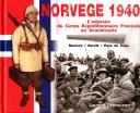 NORVÈGE 1940 : L'ODYSÉE DU CORPS EXPÉDITIONNAIRE FRANÇAIS EN SCANDINAVIE.