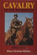 Photo 1 : THE CAVALRY OF THE WEHRMACHT 1941-1945