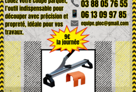 Location outil Coupe parquet Manuel Magnusson près de Schweighouse-sur-Moder