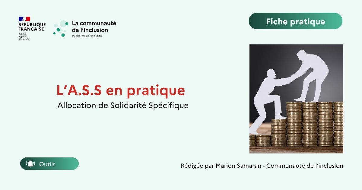 💶 L'Allocation de Solidarité Spécifique (A.S.S.) pratique
