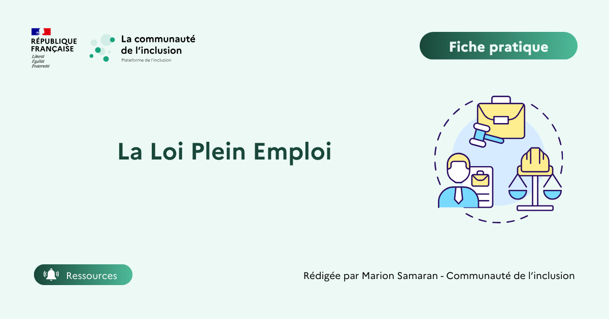 La Loi Plein Emploi en quelques mots