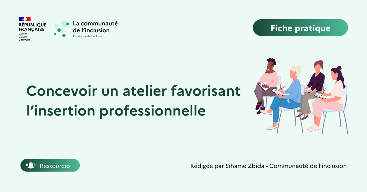 🛠️Conception d'un atelier favorisant l'insertion professionnelle des publics