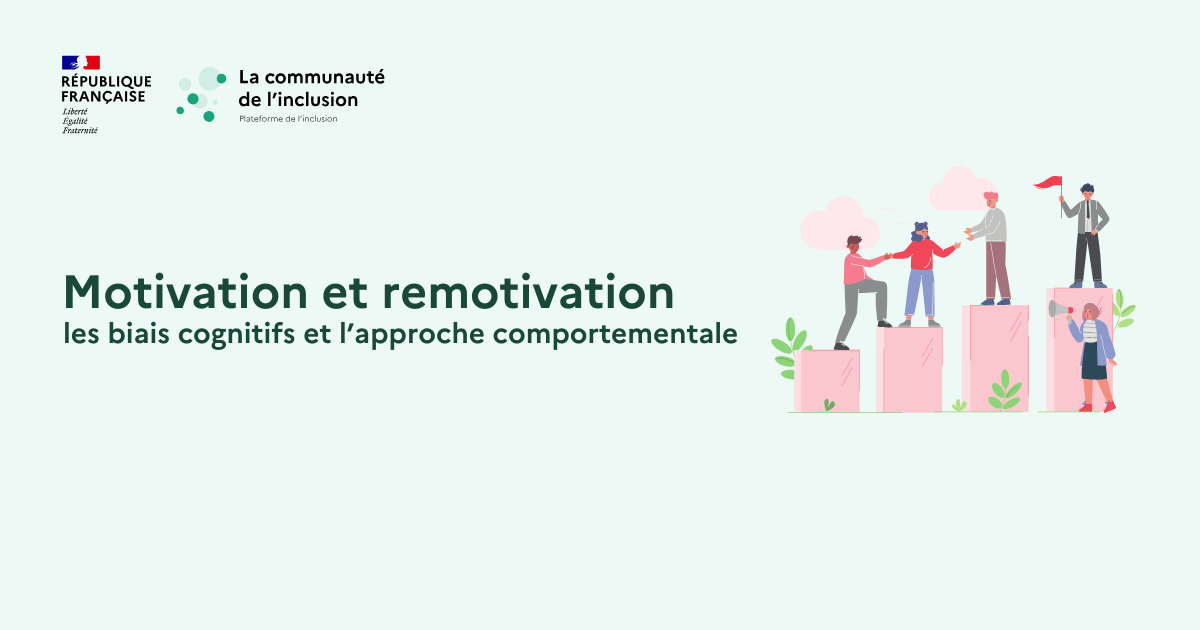 🧑👈🙏💪 Motivation et remotivation : les biais cognitifs et l’approche comportementale.
