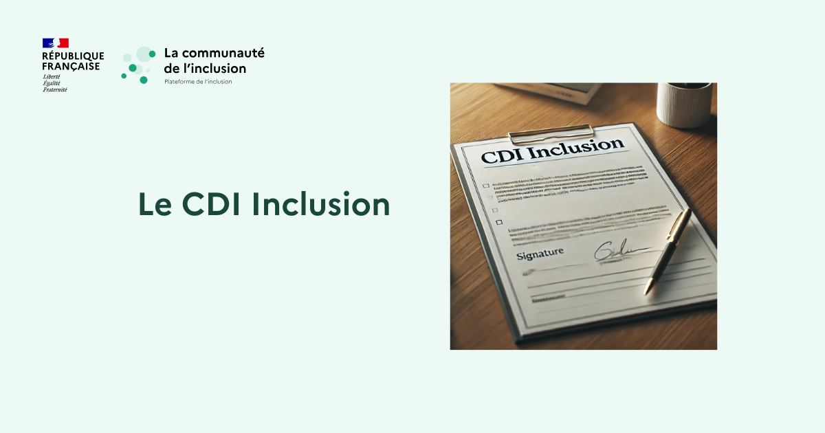 CDI Inclusion : Tout ce que vous devez savoir