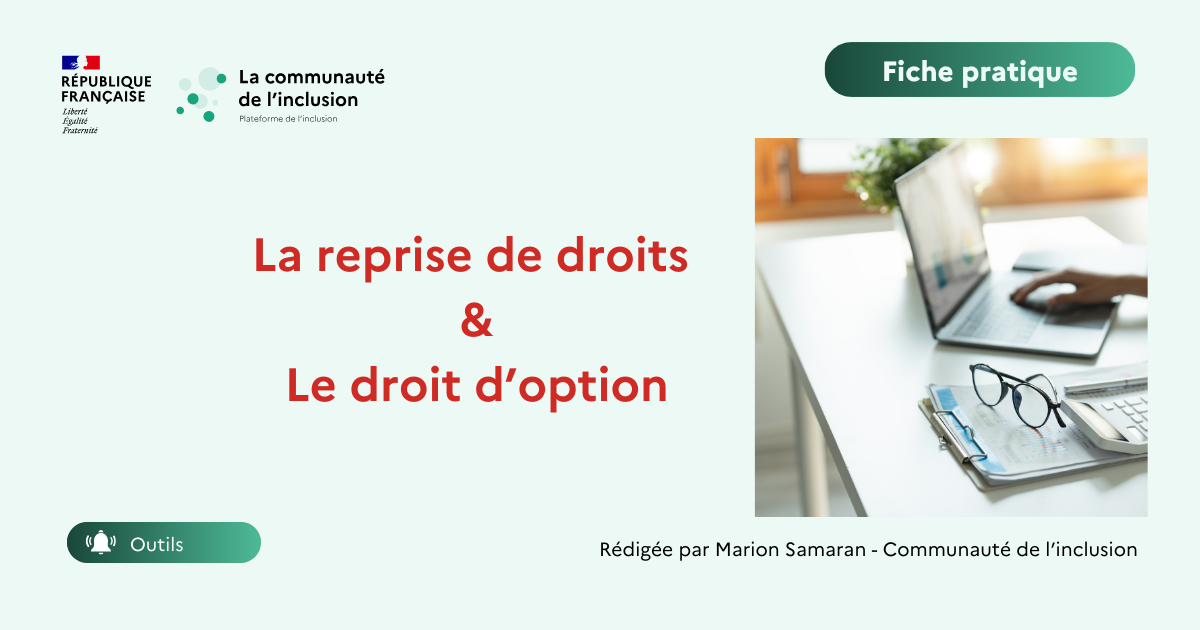 💶 La reprise de droits à l'assurance chômage et le droit d'option.